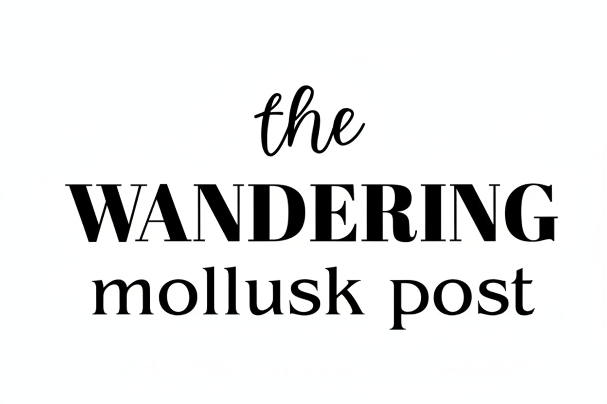 The Wandering Mollusk Post